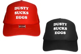 DUSTY SUCKS EGGS TRUCKER HAT