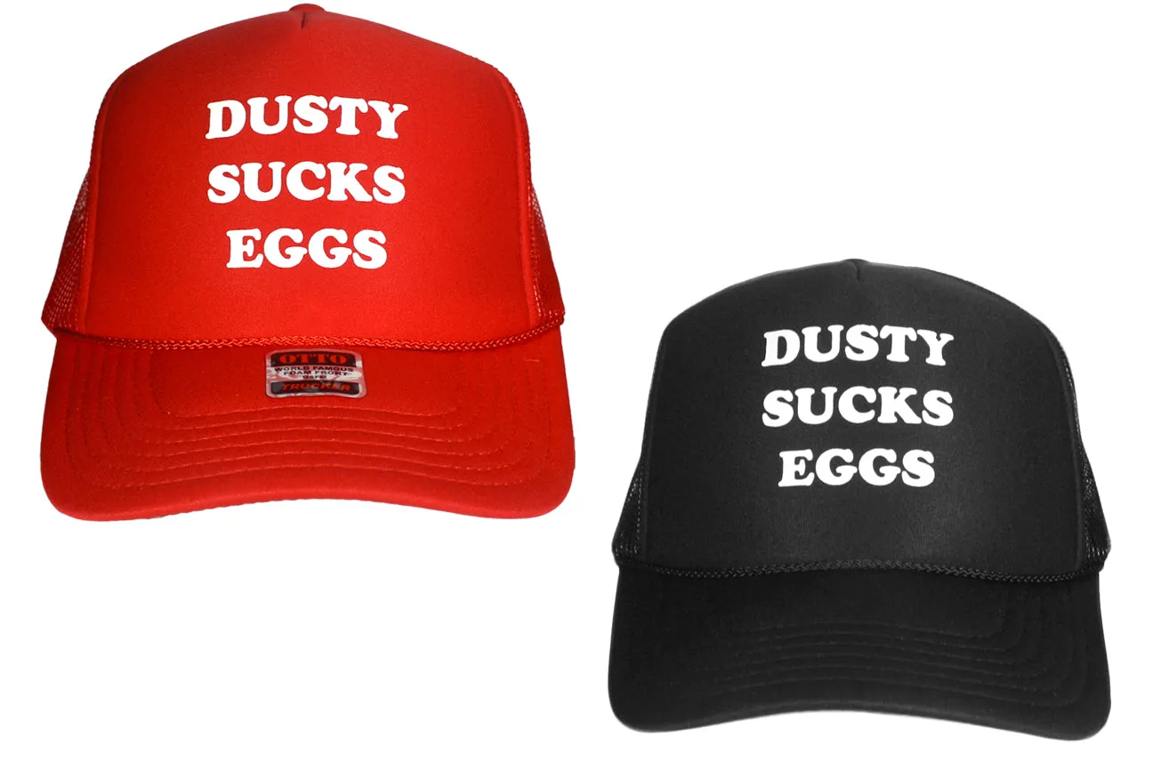 DUSTY SUCKS EGGS TRUCKER HAT