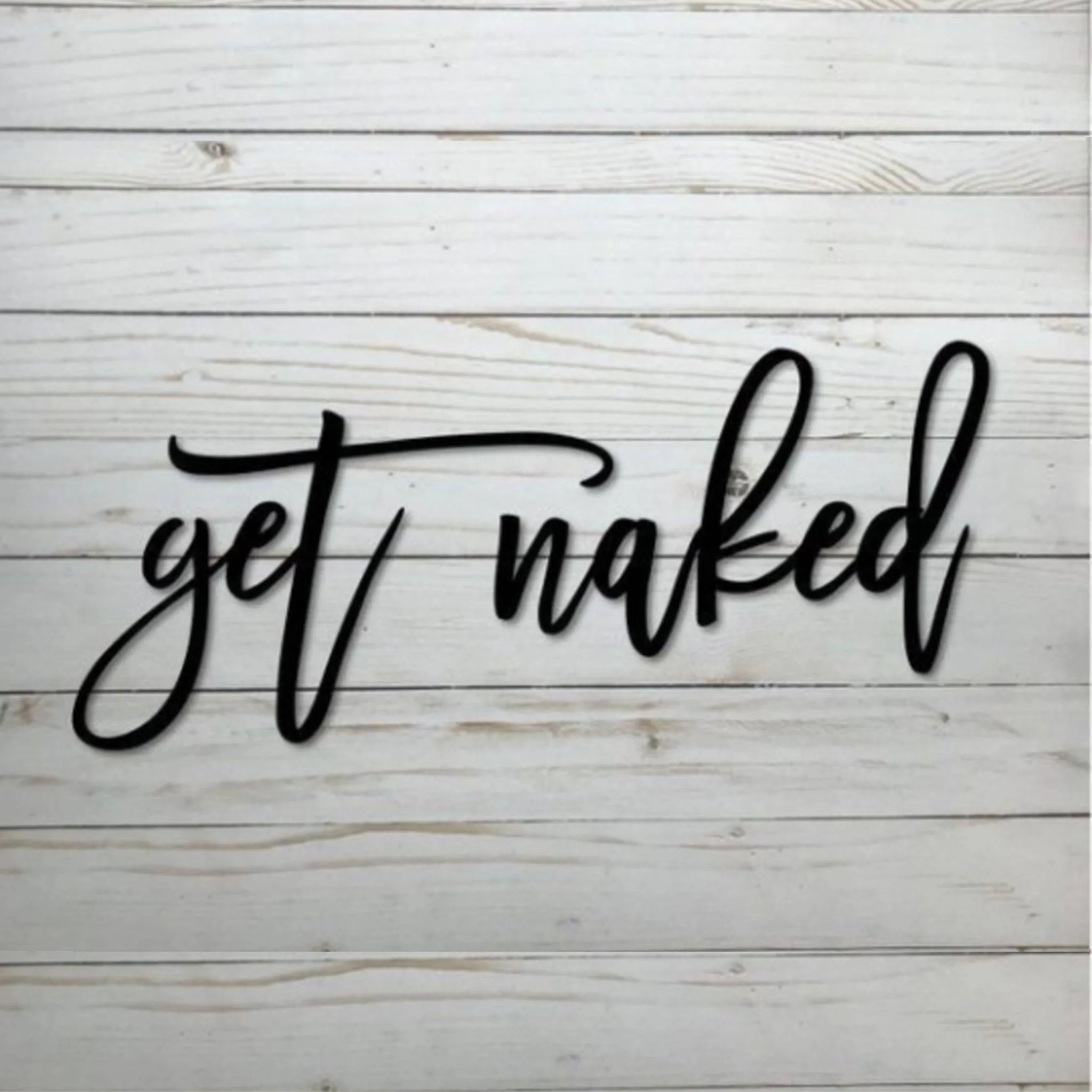 Get Naked - Metal Wall Art