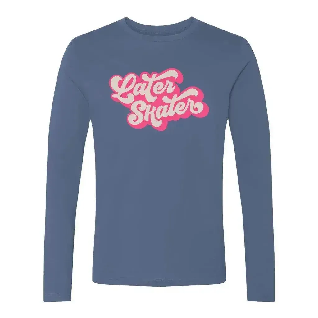 Later Skater Unisex Cotton Long Sleeve